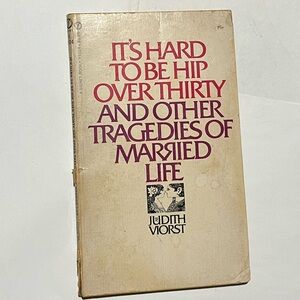 It’s hard to be hip over thirty - paperback